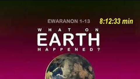 Ewaranon's 'What On Earth Happened?' (All 13 Parts Full) [15.11.2021]