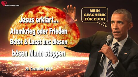 Atomkrieg oder Frieden...Lasst uns diesen bösen Mann stoppen ❤️ Warnung von Jesus Christus