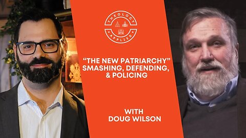 “The New Patriarchy” | Smashing, Defending, & Policing