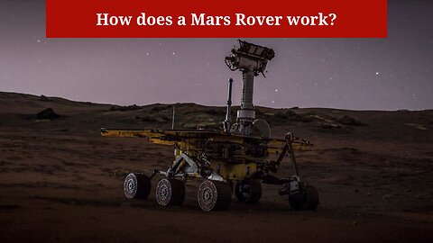How does a Mars Rover work?