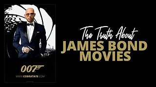 The Truth about James Bond Movies