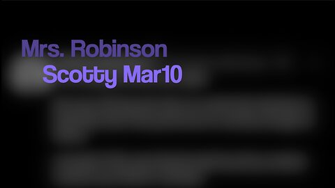 "Mrs. Robinson" - Scotty Mar10
