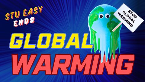 The (Stu) EASY cure for 'Global Warming' // works every time :)