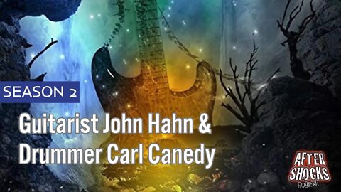 Aftershocks TV | Guitarist John Hahn and Drummer Carl Canedy