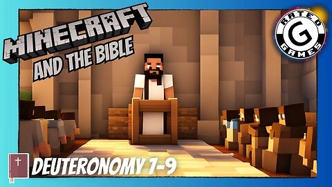 Minecraft and the Bible - Deuteronomy 7-9
