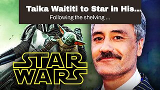 Taika Waititi to Star in His Star Wars Movie