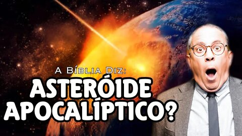 Um asteróide "apocalíptico" vai atingir o planeta Terra? - Ezra Ma
