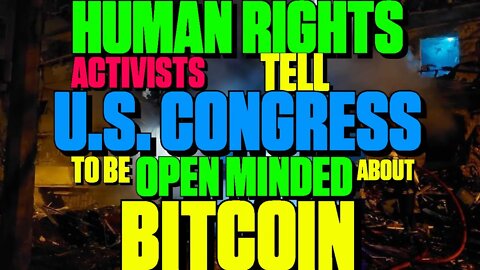 Human Rights Activists Tell U.S. Congress To Be Open Minded About Bitcoin - 128