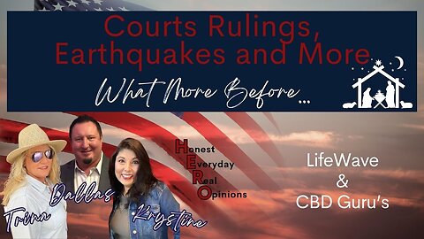 Court Rulings, Earthquakes and More - What More Before...