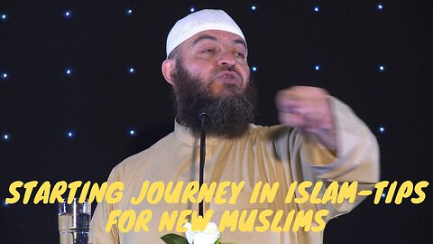 Starting Journey in Islam-Tips for New Muslims-What should be my first step start practising Islam