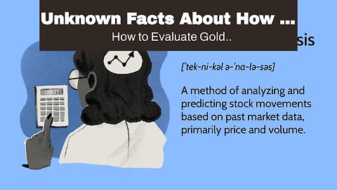 Unknown Facts About How to Analyze Gold Rates for Successful Investing