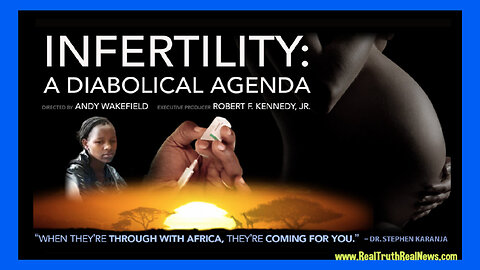 🎬 "Infertility: A Diabolical Agenda" Exposing the WHO Program Resulting in Sterilization of African Women Without Their Consent