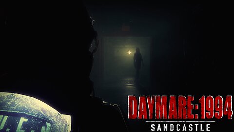 Am I Seeing Things? (6) Daymare 1994: Sandcastle
