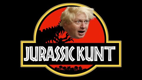Jurassic Kunt - Boris Johnson stays in office - Deano Valley - Welsh Jurassic Park Parody