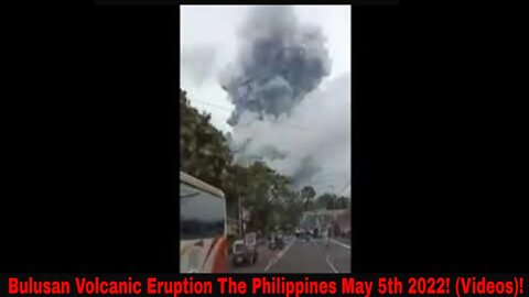 Bulusan Volcano Eruption Philippines - Planetary Alignment - Dark Matter! (Videos Of Eruption)!