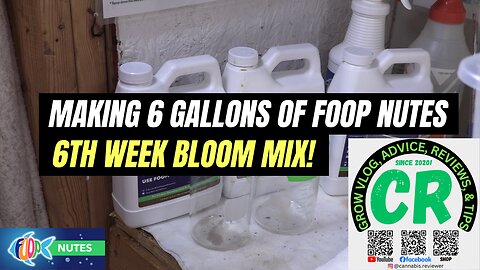 How I make 6 gallons of FOOP Organic Nutes 6th Week Bloom Nutrient Mix!