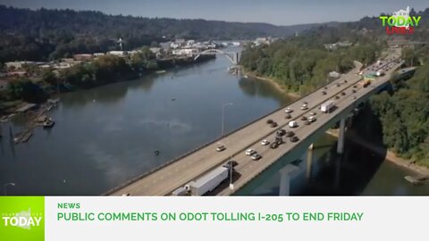 Public comments on ODOT Tolling I-205 to end Friday