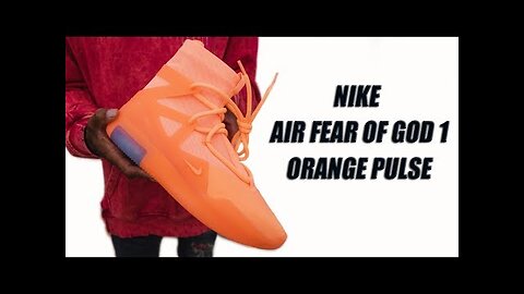 NIKE AIR FEAR OF GOD 1 ORANGE PULSE REVIEW