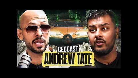 ANDREW TATE: REVEALS THE TRUTH ABOUT THE MATRIX, POWER & WEALTH | CEOCAST