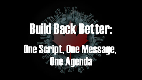 Build Back Better: One Script, One Message, One Agenda