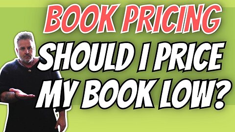BOOK PRICING. Should I Price My Book Low?