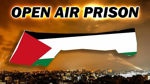 Gaza an "Open Air Prison" is the Fault of Hamas and Palestinians