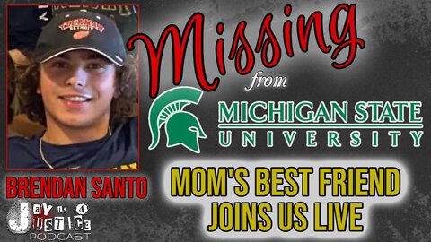 Missing: Brendan Santo | Michigan State University Campus | Mom's Best Friend Live