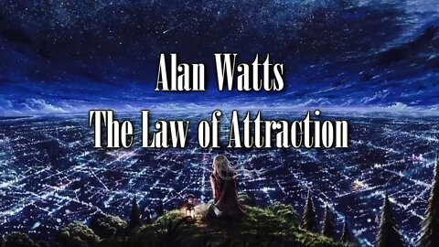 Alan Watts Law of Attraction overlaid in a relaxing binaural instrumental (BLACK SCREEN)