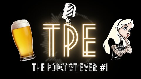 Bars, Brews, and Broads | The Podcast Ever Ep. #1