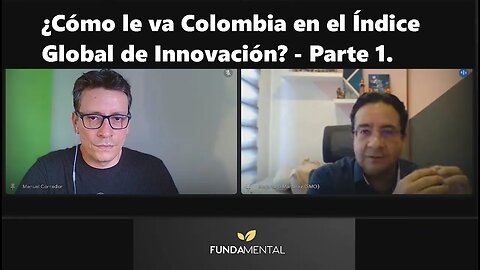 👓 ¿Cómo le va Colombia en el Índice Global de Innovación #GII? Parte 1📏con Alejandro Martínez B.