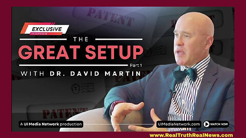 💥💉 Part 1 Documentary: "The Great Setup with Dr. David Martin" How & Who Pulled Off the Covid-19 SCAMdemic and Killer Vaccinations * Links 👇