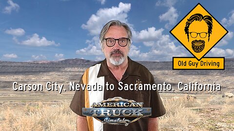 Carson City, Nevada to Sacramento, California in American Truck Simulator