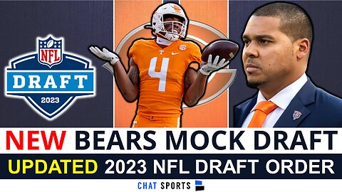 NEW Chicago Bears Mock Draft With Updated 2023 NFL Draft Order