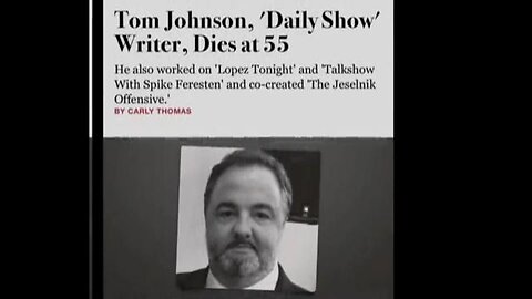 The Daily Show Writer Tom Johnson Vaxxed, Dies Age 55 of Cardiac Issues RIP