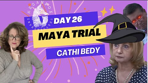 Take Care of Maya Trial Stream: Day 26 Cathi Bedy Testifies!