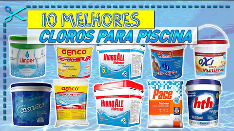 10 Melhores Cloros para Piscina