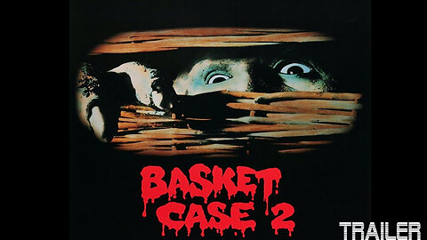 BASKET CASE 2 - OFFICIAL TRAILER - 1990