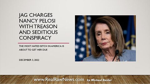 JAG CHARGES NANCY PELOSI WITH TREASON AND SEDITIOUS CONSPIRACY AT GITMO