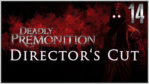Deadly Premonition: The Director's Cut (PS3) Playthrough | Part 14 (No Commentary)