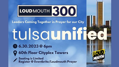 Prayer | Loudmouth 300 Prayer Meeting - TULSA UNIFIED on June 30th