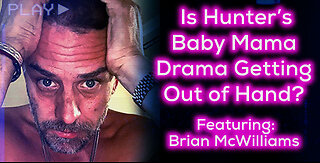 Is Hunter's Baby Mama Drama Getting Out of Hand? Featuring: Brian McWilliams