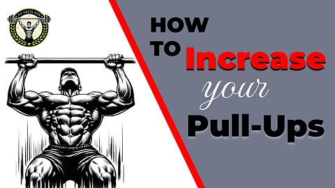 How to Increase Your Pull-Ups Quickly