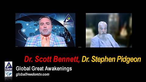 2023-07-19 Global Great Awakenings. Scott Bennett, Dr. Stephen Pidgeon.