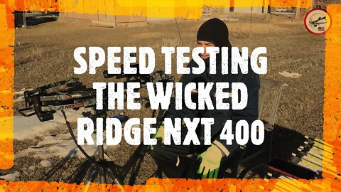 SPEED TESTING THE WICKED RIDGE NXT 400