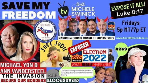 #269 NEW Election Fraud EXPOSED In Maricopa County! THOUSANDS Of Ballots NOT TABULATED! '22 ELECTION Needs To Be REDONE + Border Invasion & Board Of Supervisors Tyranny...DEMAND LAKE & ABE File RULE 60B, Get NEW TRIALS & FIGHT FOR AZ!