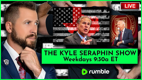 Texas vs Biden | Ep 226 | The Kyle Seraphin Show | 23JAN2024 9:30a | LIVE