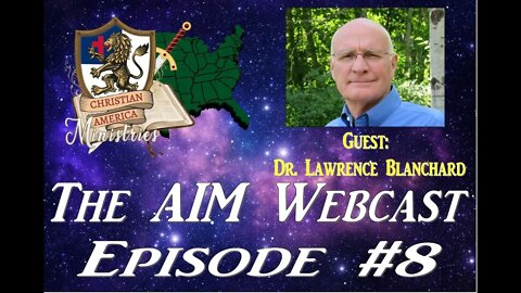 AIM #8 - Discussion w/ Dr. Lawrence Blanchard about The Bible Mastery Bootcamp