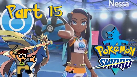 VS Nessa Part 15 Pokemon Sword