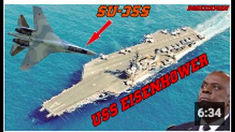 Russian Su-35S Fighters Accompanying PUTIN have Paralyzed USS Dwight Eisenhower In The Persian Gulf
