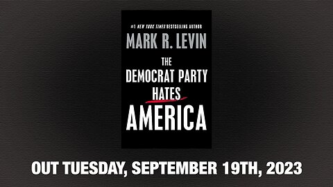 The Media Don't Want You To Read Mark Levin's New Book